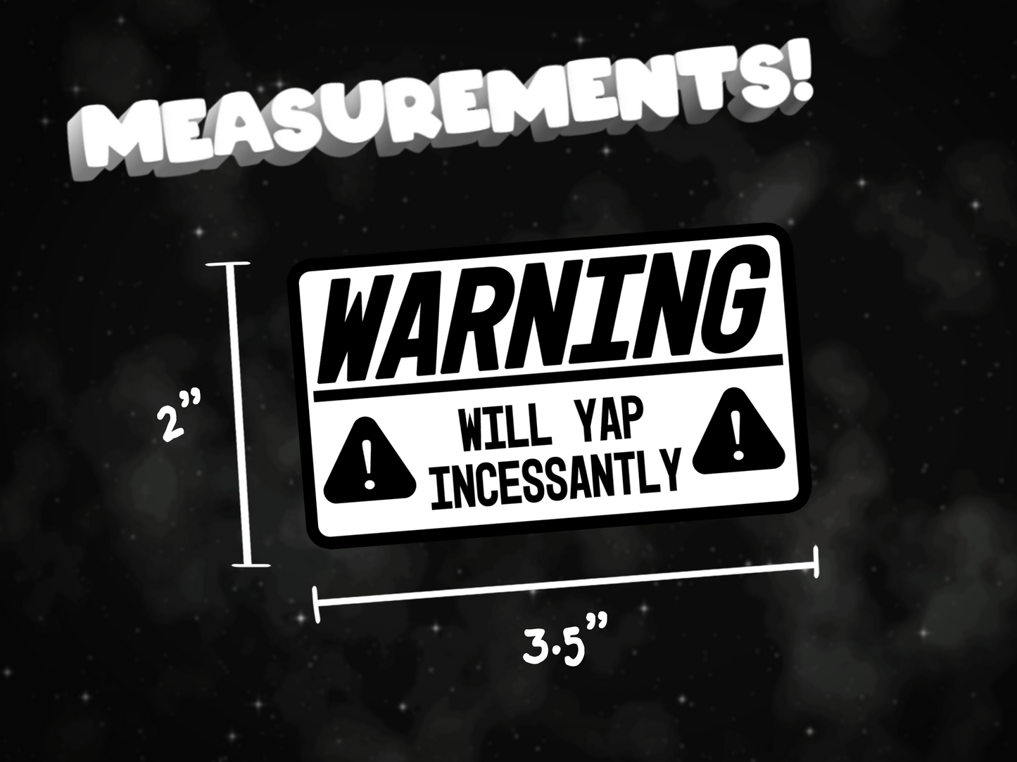 warning: will yap incessantly waterproof matte vinyl sticker