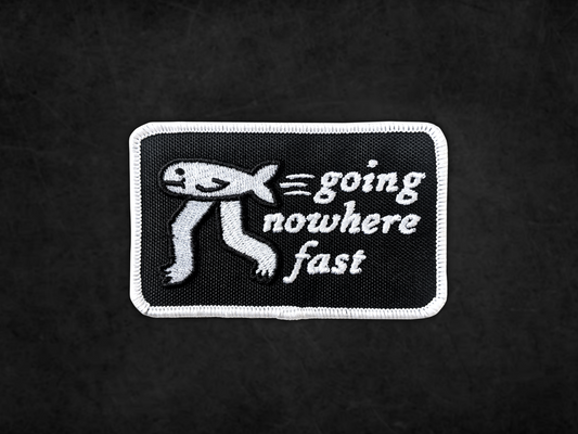 going nowhere fast patch