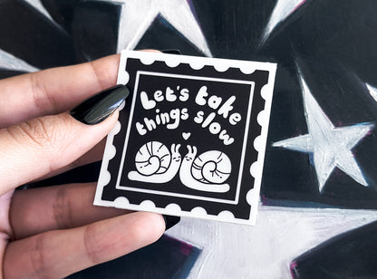 let's take things slow snail stamp waterproof matte vinyl sticker