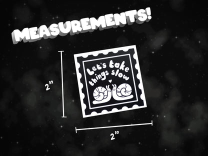 let's take things slow snail stamp waterproof matte vinyl sticker